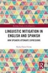 Nydia Flores, Nydia Flores-Ferrán - Linguistic Mitigation in English and Spanish