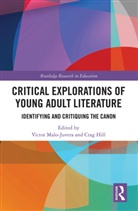 Victor Hill Malo-Juvera, Crag Hill, Hill Crag, Victor Malo-Juvera - Critical Explorations of Young Adult Literature