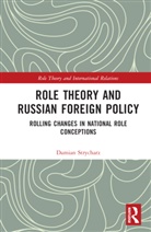 Damian Strycharz - Role Theory and Russian Foreign Policy