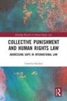 Cornelia Klocker - Collective Punishment and Human Rights Law