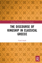 Carol Atack, Carol (University of Oxford Atack, Atack Carol - Discourse of Kingship in Classical Greece