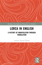 Andrew Samuel Walsh, Walsh Andrew Samuel - Lorca in English