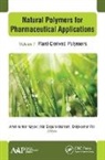 Md Saquib Hasnain, Amit Kumar Nayak, Dilipkumar Pal - Natural Polymers for Pharmaceutical Applications