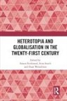 Simon (University of Amsterdam Ferdinand, Simon Souch Ferdinand, Simon Ferdinand, Irina Souch, Daan Wesselman, Wesselman Daan - Heterotopia and Globalisation in the Twenty-First Century