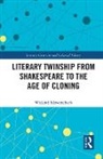 Wieland Schwanebeck - Literary Twinship From Shakespeare to the Age of Cloning