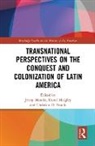 Jenny (Newnham College Mander, Jenny Midgley Mander, Christine Beaule, Christine D. Beaule, Jenny Mander, Mander Jenny... - Transnational Perspectives on the Conquest and Colonization of Latin