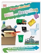 Anita Ganeri, DK Verlag - Kids - Superchecker! Müll und Recycling