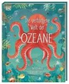 Jess French, Jess (Dr French, Jess (Dr.) French, Claire McElfatrick, DK Verlag - Kids, DK Verlag - Kids - Die verborgene Welt der Ozeane