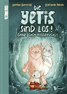 Stefan Gemmel, Stefanie Reich - Die Yetis sind los! - Ganz schön ausgefuchst (Band 2)