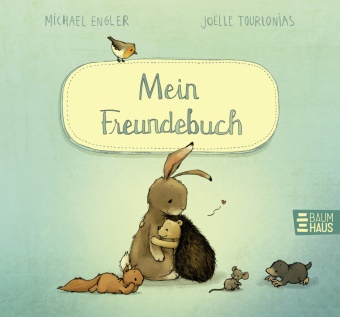 Michael Engler, Joëlle Tourlonias - Mein Freundebuch