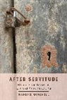 Dr. Mareike Winchell, Mareike Winchell - After Servitude