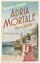 Margherita Giovanni - Adria mortale - Tod im Ginster