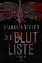 Rainer Löffler - Die Blutliste
