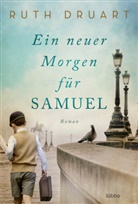 Ruth Druart - Ein neuer Morgen für Samuel