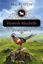 M C Beaton, M. C. Beaton - Hamish Macbeth kämpft um seine Ehre
