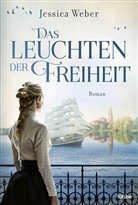 Jessica Weber - Das Leuchten der Freiheit