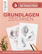 Andrea Wagner - Schnelles Wissen in 30 Minuten - Grundlagen Zeichnen