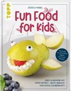 Jessica Nebel - Fun Food for Kids