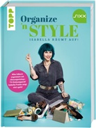 Isabella Franke - Organize 'n Style - Isabella räumt auf. Das Buch zur TV-Sendung bei SIXX