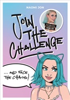Naomi Jon - Join the Challenge... and Face the Chaos!