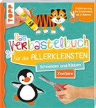 Ursula Schwab - Das Verbastelbuch für die Allerkleinsten. Schneiden und Kleben. Zootiere