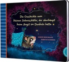 Sabine Bohlmann, Kerstin Schoene - Der kleine Siebenschläfer - Die Geschichte vom kleinen Siebenschläfer, der überhaupt keine Angst im Dunkeln hatte