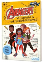 Preeti Chhibber, James Lancett - Avengers 1: Willkommen in der Superheldenschule