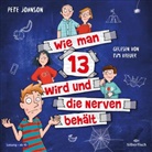 Pete Johnson, Tim Kreuer - Wie man 13 wird und die Nerven behält (Wie man 13 wird 5), 2 Audio-CD (Hörbuch)