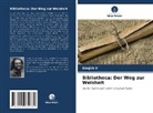 Simjith V - Bibliotheca: Der Weg zur Weisheit