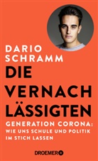 Dario Schramm - Die Vernachlässigten