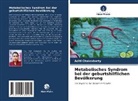 Aditi Chakraborty - Metabolisches Syndrom bei der geburtshilflichen Bevölkerung
