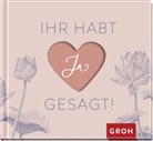 Groh Verlag, Groh Verlag - Ihr habt Ja gesagt!