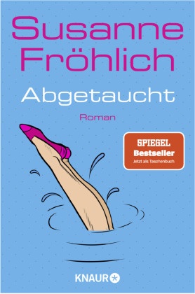 Susanne Fröhlich - Abgetaucht - Roman