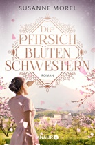 Susanne Morel - Die Pfirsichblütenschwestern