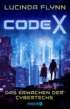 Lucinda Flynn - Code X - Das Erwachen der Cybertechs