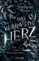 Stefanie Hasse - Das verratene Herz