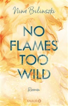 Nina Bilinszki - No Flames too wild