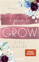 Lilly Lucas - A Place to Grow