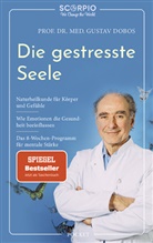 Gustav Dobos, Gustav (Prof. Dr. med.) Dobos - Die gestresste Seele