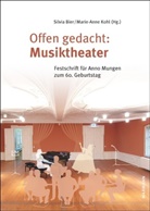 Silvia Bier, Kohl, Marie-Anne Kohl - Offen gedacht: Musiktheater