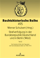 Werner Schubert - Strafverfolgung in der Bundesrepublik Deutschland und in Berlin (West)
