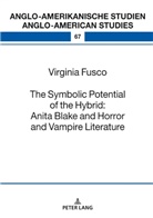 Virginia Fusco, Laurenz Volkmann - The Symbolic Potential of the Hybrid: Anita Blake and Horror and Vampire Literature