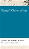 Albert B. (EDT)/ Barnes Saye, Albert Saye, Albert B. Saye - Georgia's Charter of 1732