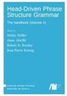 Anne Abeillé, Robert D. Borsley, Jean-Pierre Koenig, Stefan Müller - Head-Driven Phrase Structure Grammar