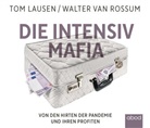 Tom Lausen, Walter va Rossum, Walter van Rossum, Walter Van Rossum, Klaus B. Wolf - Die Intensiv-Mafia, Audio-CD (Audiolibro)