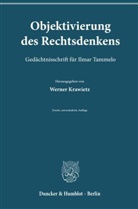 Werner Krawietz, The Mayer-Maly, Theo Mayer-Maly, Ota Weinberger - Objektivierung des Rechtsdenkens.