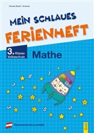 Irm Nowak-Bartel, Irma Nowak-Bartel, Elfriede Schwarz - Mein schlaues Ferienheft Mathematik - 3. Klasse Volksschule