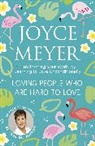 Joyce Meyer, Meyer Joyce - Loving People Who Are Hard to Love