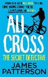 James Patterson - Ali Cross: The Secret Detective