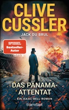 Cliv Cussler, Clive Cussler, Jack DuBrul - Das Panama-Attentat